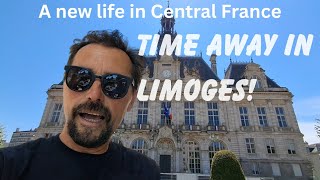 ESCAPE! Limoges City Break A Much-Needed Pause from French Cottage Renovation.