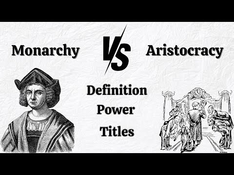 Difference between Monarchy and Aristocracy