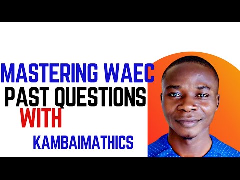 Mastering WAEC Past Questions: Unlock Your Success!@tambuwalmathsclass @mathsmasti @WAECOFFICIAL