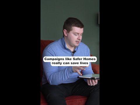 Campaigns like Safer Homes really can save lives