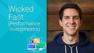 Wicked Fast (Performance investments) - Chrome Dev Summit 2014 (Ryan Schoen)