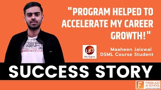 How Fireblaze Helped Me to Get My Dream Job | Maheen Jaiswal On DATA SCIENCE & ENGINEERING.