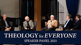 Speaker Panel | 2025 Theology for Everyone Weekend