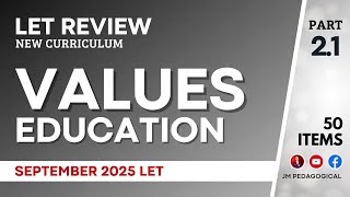 Values Education Part 2.1: Let Review 50 Items | September 2025 LET