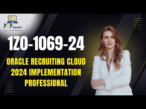 🚀 1Z0-1069-24: Oracle Recruiting Cloud 2024 Implementation Professional