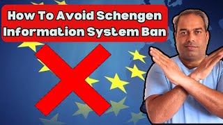 How to avoid Schengen information System Ban I What is SIS Alert I Inayat Ullah Mughal