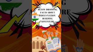 10 Jaw-Dropping Facts About India’s Nation-Building Adventure! #cuet2025 #currentaffairs