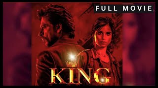 KING–Full Movie | Shah Rukh Khan, Suhana Khan, Abhishek Bachchan | Sujoy Ghosh | 2025 Bollywood Film