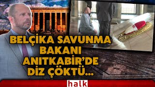 Belçika Savunma Bakanı Francken, Anıtkabir ziyaretinde Atatürk’ün mozolesi önünde diz çöktü...