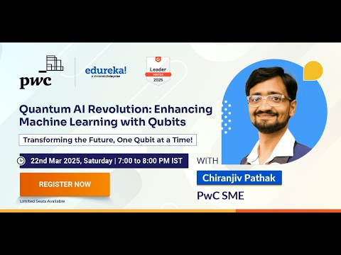 Quantum AI Revolution: Enhancing Machine Learning with Qubits | PwC | Edureka