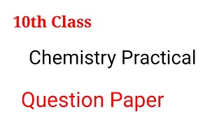 10th Class chemistry practical paper |gujranwala board || chemistry practical 10th class