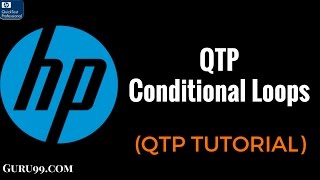 Conditional Loops   -HP UFT/ QTP TutoriaL #16