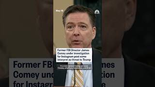 James Comey investigated over Instagram post some interpret as a threat to Trump