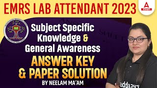 EMRS Paper Analysis & Lab Attendant Answer Key 2023 | Subject Specific Knowledge & General Awareness