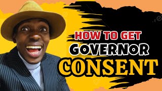 How to Obtain GOVERNOR CONSENT in Lagos State Nigeria