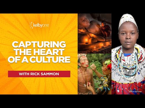 Capturing the Heart of a Culture with Rick Sammon