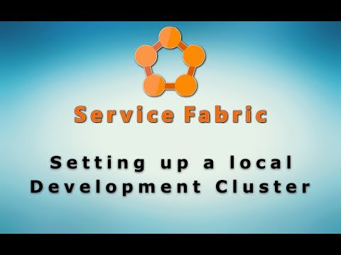 0031 - 🏋 Beginners guide to setting up a local development Service Fabric cluster