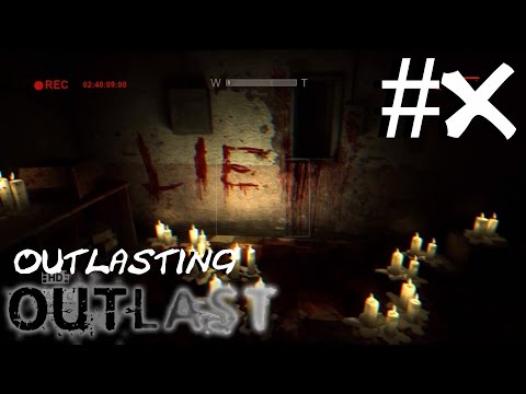 Outlasting OUTLAST - Part 10 | CLIFFHANGER! - Gameplay Walkthrough