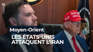 Moyen-Orient : les États-Unis attaquent l'Iran - RTBF Info