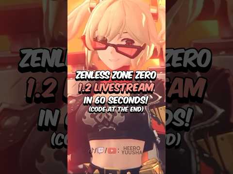 Zenless Zone Zero 1.2 Livestream in Under 60 Seconds