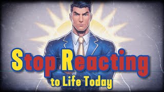 Are You Reacting or Actually Living?  Don't Make the Same Mistakes I Made!!