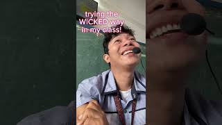 Present WICKED!