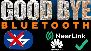 Say Goodbye Bluetooth, Hello Huawei Nearlink!