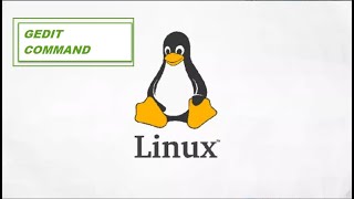 Linux Commands gedit and nano editor