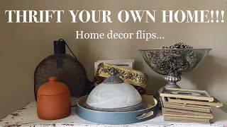 Transform unused decor into treasure (￼3 ￼THRIFT FLIPS)