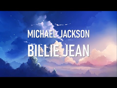 Michael Jackson - Billie Jean (lyrics)