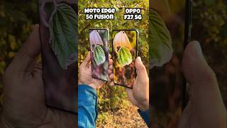 Motorola Edge 50 Fusion vs Oppo F27 5g Camera Test #edge50fusion #oppof27 #trending #shorts