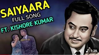 Saiyaara (1980) | Full Song | Ft. KishoreKumar full song(0ld version) Old is Goldwith a New Voice#ai