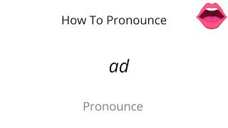 How to pronounce ad