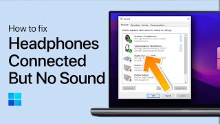 How To Fix Headphones Connected But No Output Sound on Windows PC