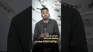 Don’t Pay for internships. #shorts #viralshorts