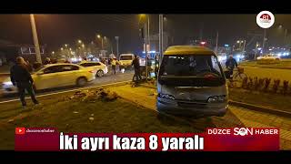 İki ayrı kazada 8 kişi yaralandı