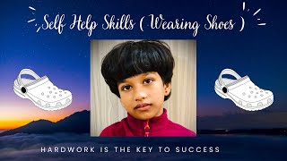 Liana Shafeeq Practising Self Help Skill @ Home ( Wearing & Removing Shoes Independently )