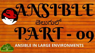 #Ansible in Telugu on Demand | Ansible In Large Environments |  Part - 09 #teluguitfactory