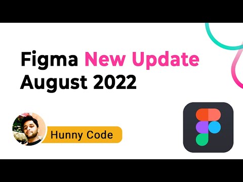 August 2022  New Figma Update | Figma New Update