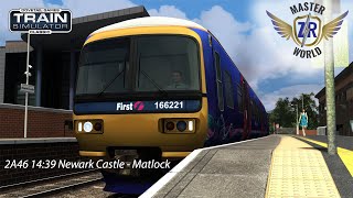2A46 14:39 Newark Castle - Matlock - Notttingham to Lincoln - Class 166 - Train Simulator Classic