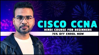 CISCO CCNA HINDI COURSE 2022 Diwali Offer | 75% Off | Join Now 🚀