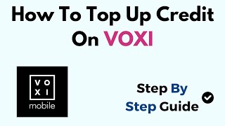 How To Top Up Credit On VOXI