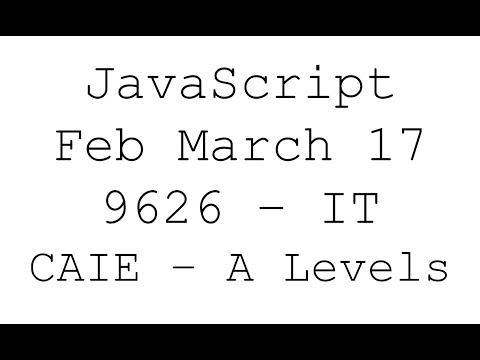 JavaScript | Feb March 2017 | 9626_m17_qp_4 Past Paper