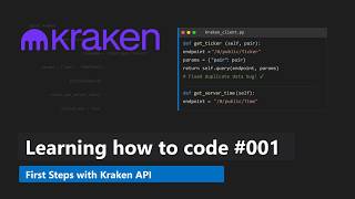 Documenting My Coding Learning Journey: Kraken API Basics