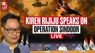 LIVE:Kiren Rijiju Speaks in Lok Sabha on Operation Sindoor Debate | Pahalgam Attack | P. Chidambaram