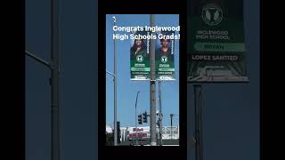Inglewood high grads celebrated w/banners thru city! #classof2023 #inglewood #highschool #education