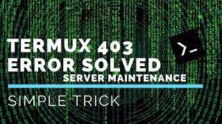 Termux 403 Error Or Maintenance Error Fixed!! Explained In Telugu || Tech With Sandeep ||