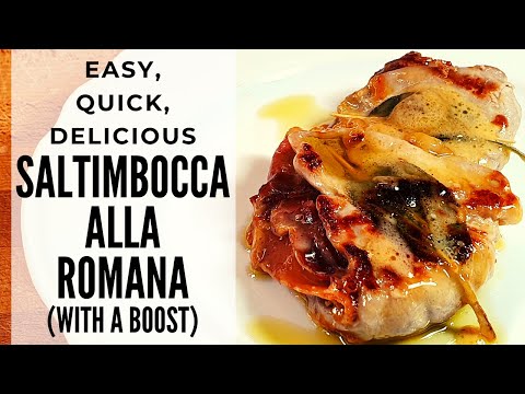 How To Make Saltimbocca Alla Romana - Easy, Quick, Delicious Recipe From Rome (With A Boost)