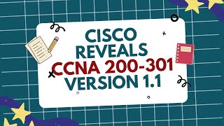 Cisco Reveals CCNA 200-301 V1.1 | What's new in CCNA v1.1?
