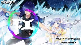 IMLAY - Empress (Chime Remix)